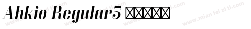 Ahkio Regular5字体转换